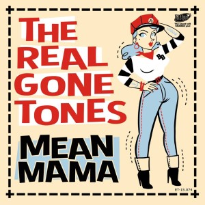 Real Gone Tones ,The - Mean Mama ( ltd Ep )